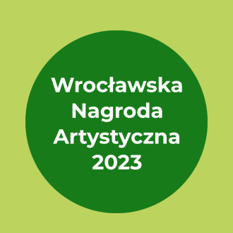 Grafika nominacje do Wrocławskich Nagród Artystycznych 2023